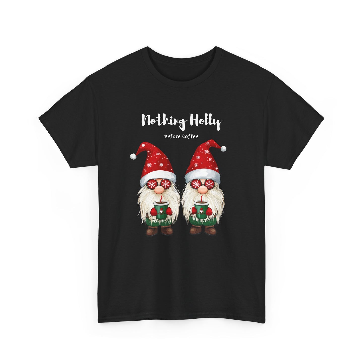 "Nothing Holly Before Coffee" Christmas Gnomes T-Shirt - Festive Holiday Apparel